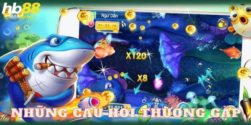 Bắn Cá HB88 – Game Bắn Cá Đổi Thưởng Hấp Dẫn Nhất 2026 5 Câu hỏi thường gặp về sảnh game tổng hợp từ tân binh
