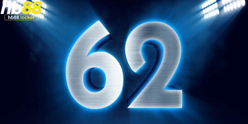 Đề Về 62 Hôm Sau Đánh Con Gì – Cầu Lô Đề Dễ Trúng 2026 2 Giải mã ý nghĩa về cặp số 62