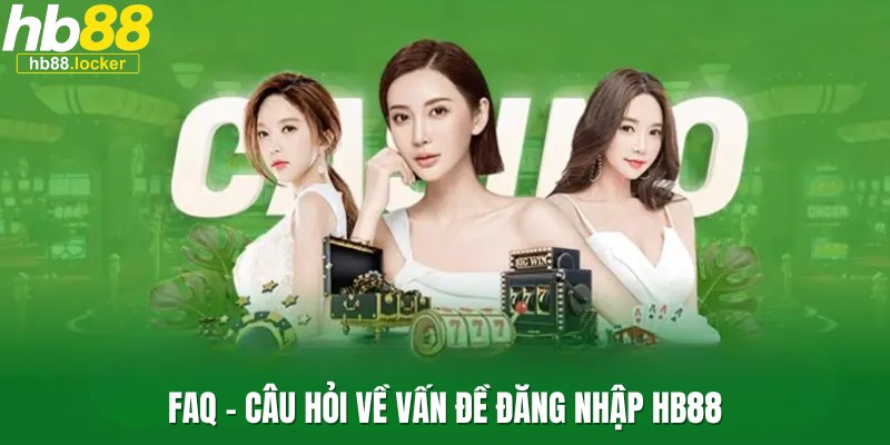 Đăng Nhập HB88: Hướng Dẫn Đăng Nhập Chi Tiết 2026 5 Giải đáp thắc mắc về đăng nhập HB88