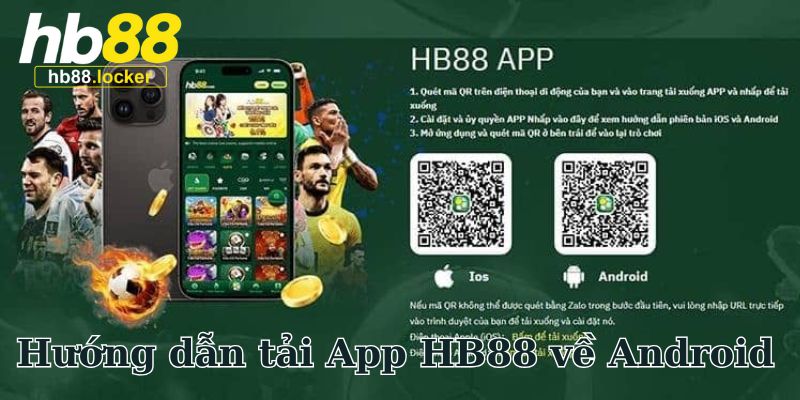 Tải App HB88 – Hướng Dẫn Tải Ứng Dụng Cá Cược Nhanh 2026 3 Hướng dẫn download app HB88 về thiết bị Android
